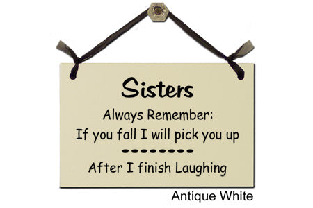 Door Sign "Sisters Always Remember..." Style #155
