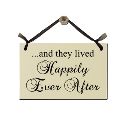 Door Sign "And They Lived Happily Ever After" Style# 100